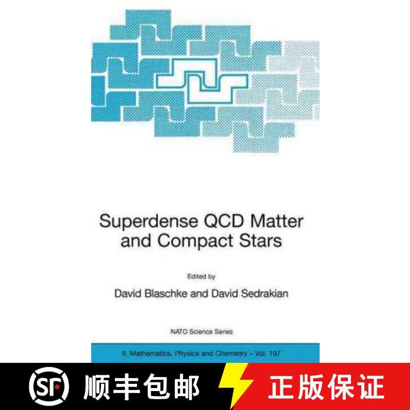【2-3周达】Superdense QCD Matter and Compact Stars: Proceedings of the NATO Advanced Research Worksho... [9781402034282]