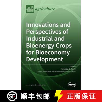 【3-4周达】Innovations and Perspectives of Industrial and Bioenergy Crops for Bioeconomy Development [9783036535197]