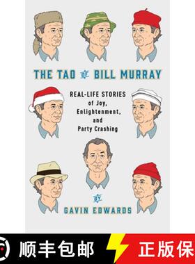 【3-4周达】The Tao of Bill Murray: Real-Life Stories of Joy, Enlightenment, and Party Crashing [9780812998702]