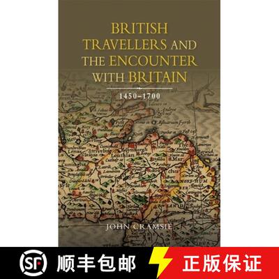 【3-4周达】British Travellers and the Encounter with Britain, 1450–1700 [9781783270538]
