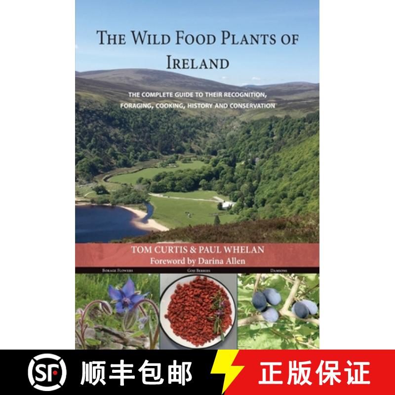 【3-4周达】THE WILD FOOD PLANTS OF IRELAND: The complete guide to their recognition, foraging, cookin... [9781912328475]