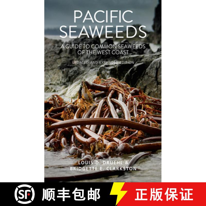 【3-4周达】Pacific Seaweeds: A Guide to Common Seaweeds of the West Coast [9781550177374]