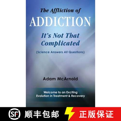 【3-4周达】The Affliction of Addiction: It's Not That Complicated [9780692614501]
