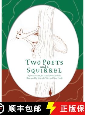 预订 Two Poets and a Squirrel: A Poetry Collection that Inspires, Connects, and Celebrates Multigener... [9798991024501]