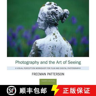 【3-4周达】Photography and the Art of Seeing: A Visual Perception Workshop for Film and Digital Photo... [9781554079803]