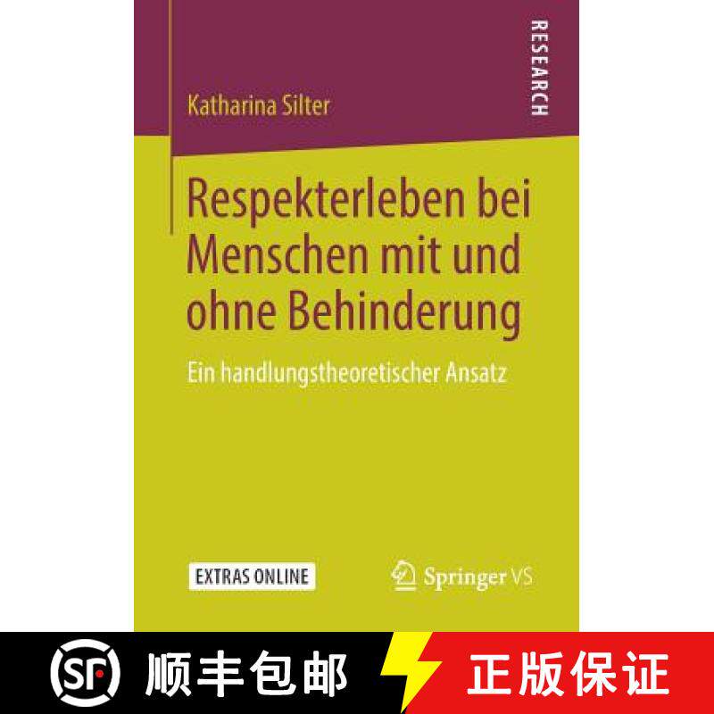 【3-4周达】Respekterleben bei Menschen mit und ohne Behinderung : Ein handlungstheoretischer Ansatz [9783658236472]