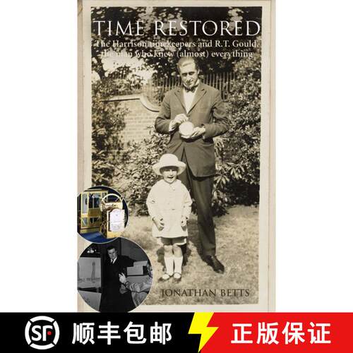 【3-4周达】精装 Time Restored: The Harrison timekeepers and R.T. Gould, the man who knew (almost) eve... [9780198568025]