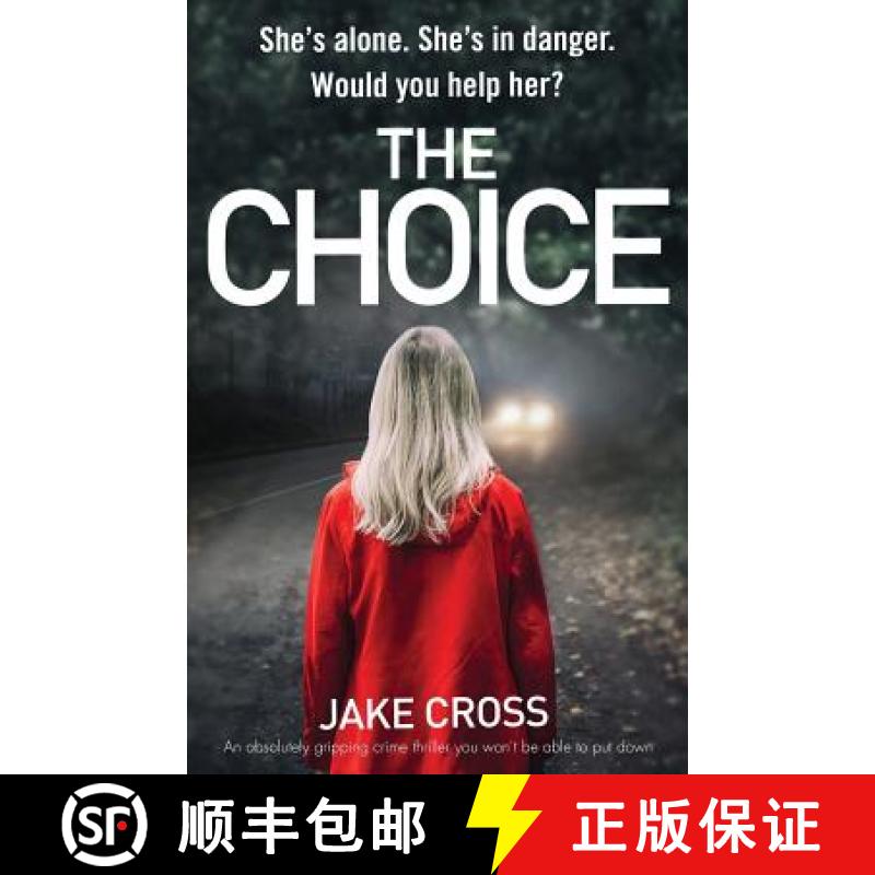 【3-4周达】The Choice: An absolutely gripping crime thriller you won't be able to put down [9781786814166]