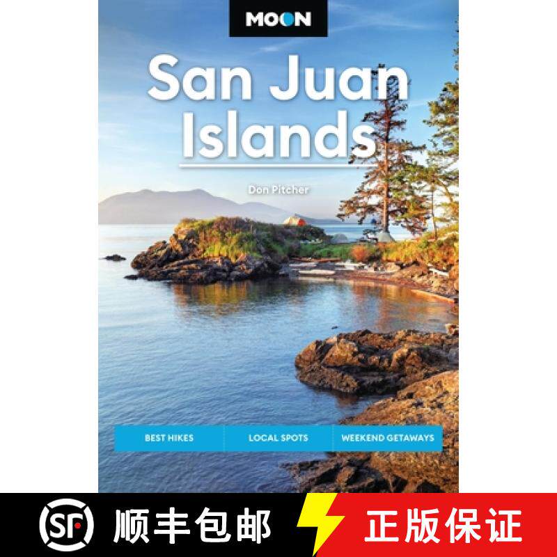 【3-4周达】Moon San Juan Islands (Seventh Edition): Best Hikes, Local Spots, Weekend Getaways [9798886470048]