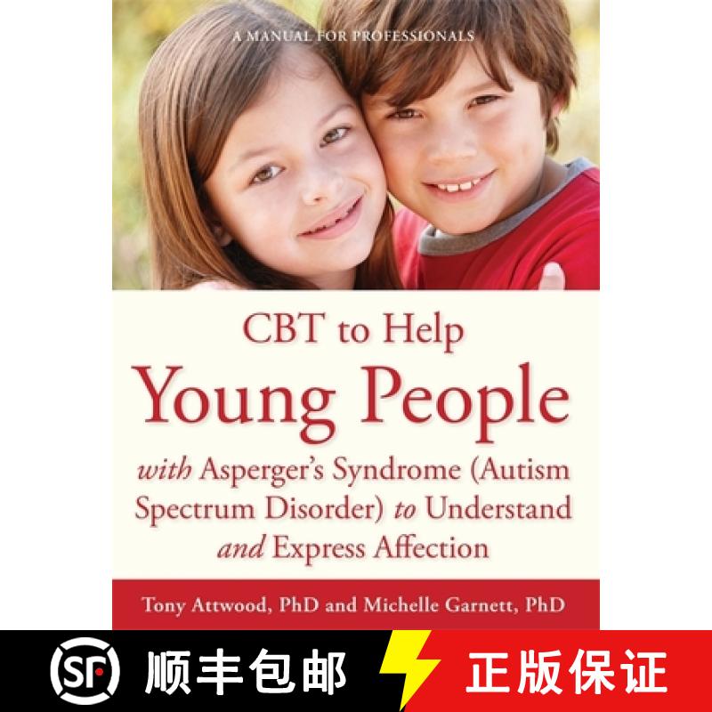 【3-4周达】CBT to Help Young People with Asperger's Syndrome (Autism Spectrum Disorder) to Understand... [9781849054126]