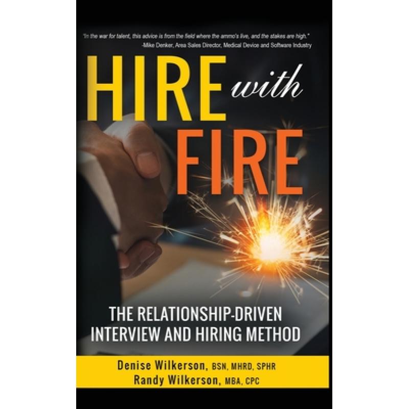 预订 hire with fire: the relationship-dri. [9781733261128]