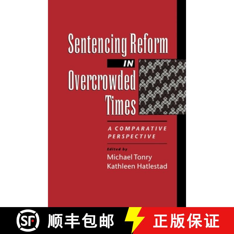 【3-4周达】Sentencing Reform in Overcrowded Times: A Comparative Perspective [9780195107876]
