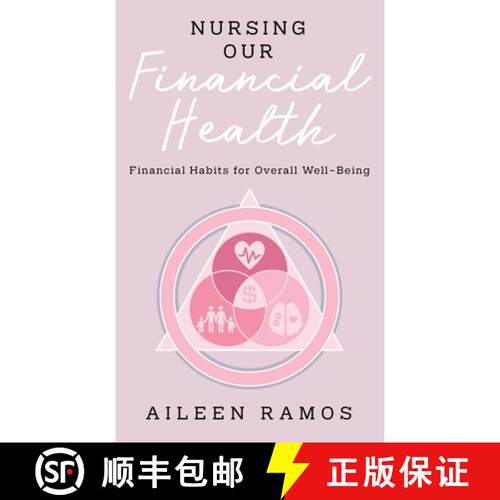 【3-4周达】精装 Nursing Our Financial Health: Financial Habits for Overall Well-Being [9781662929335]