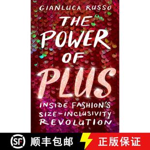预订 The Power of Plus: Inside Fashion's Size-Inclusivity Revolution [9781641606424]