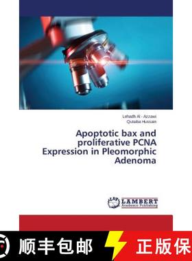 预订 Apoptotic bax and proliferative PCNA Expression in Pleomorphic Adenoma [9783659792403]