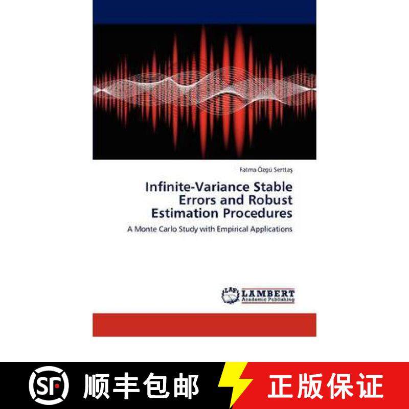 预订 Infinite-Variance Stable Errors and Robust Estimation Procedures [9783846547328]
