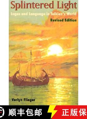 【3-4周达】Splintered Light: Logos and Language in Tolkien's World [9780873387446]