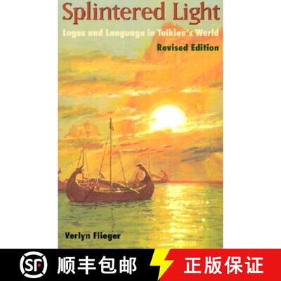 【3-4周达】Splintered Light: Logos and Language in Tolkien's World [9780873387446]