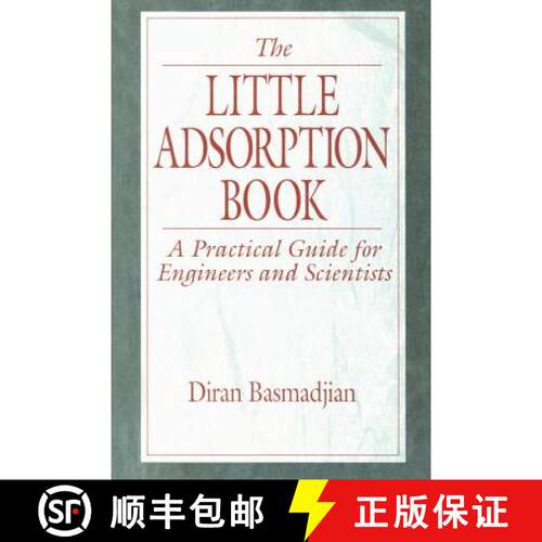 【3-4周达】The Little Adsorption Book : A Practical Guide for Engineers and Scientists [9780849326929]