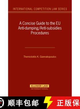 预订 A Concise Guide to the EU Anti-dumping/Anti-subsidies Procedures [9789041124647]