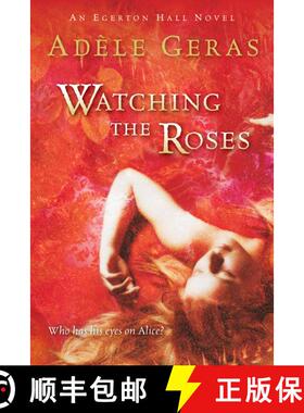 【3-4周达】Watching the Roses: The Egerton Hall Novels, Volume Two [9780152055318]