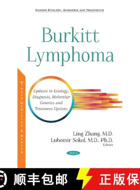 【3-4周达】Burkitt Lymphoma: Updates in Etiology, Diagnosis, Molecular Genetics and Treatment Options [9781536141641]