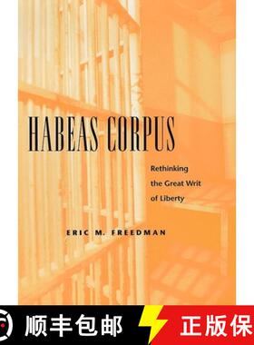【3-4周达】Habeas Corpus – Rethinking the Great Writ of Liberty [9780814727188]