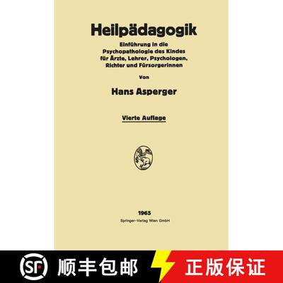 【3-4周达】Heilpädagogik: Einführung in Die Psychopathologie Des Kindes Für Ärƶte, Lehrer, P... [9783662271360]