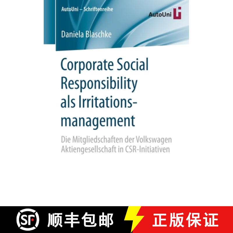 【3-4周达】Corporate Social Responsibility als Irritationsmanagement : Die Mitgliedschaften der Volks... [9783658300173]