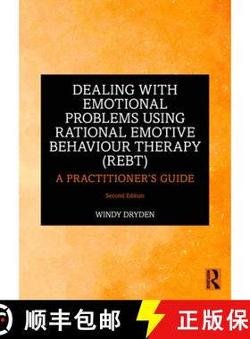 【3-4周达】Dealing with Emotional Problems Using Rational Emotive Behaviour Therapy (REBT): A Practit... [9781032542553]