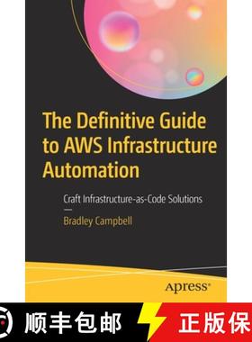 【3-4周达】The Definitive Guide to AWS Infrastructure Automation : Craft Infrastructure-as-Code Solut... [9781484253977]