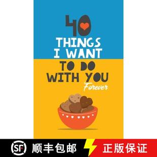 【3-4周达】40 Things I Want to Do with You Forever: Valentine Gift Book. Anniversary Gift [9789189848825]