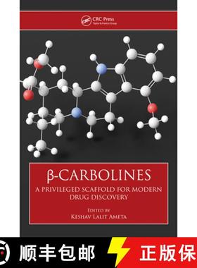 【3-4周达】β-Carbolines: A Privileged Scaffold for Modern Drug Discovery [9781138482388]