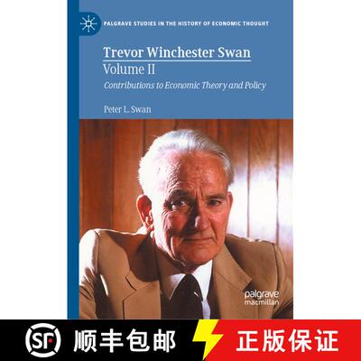 【3-4周达】精装 Trevor Winchester Swan, Volume II : Contributions to Economic Theory and Policy [9783031238062]