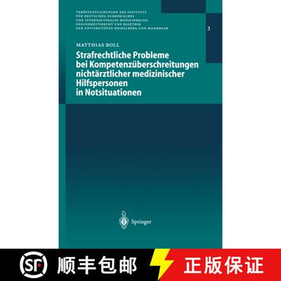 【3-4周达】Strafrechtliche Probleme bei Kompetenzüberschreitungen nichtärztlicher medizinischer Hil... [9783540676911]