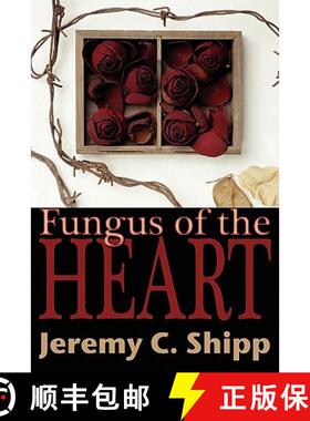 【3-4周达】Fungus of the Heart [9781935738015]