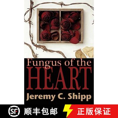 【3-4周达】Fungus of the Heart [9781935738015]