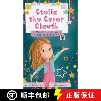 【3-4周达】精装 Stella the Super Sleuth: The Case of the Stolen Slippers [9798985921182]