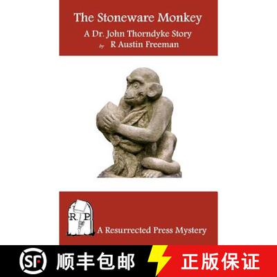 【3-4周达】The Stoneware Monkey: A Dr. John Thorndyke Story [9781937022303]