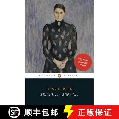 【3-4周达】A Doll's House and Other Plays: With Pillars of the Community, Ghosts and an Enemy of the ... [9780141194561]