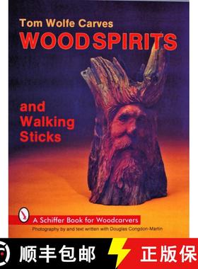 【3-4周达】Tom Wolfe Carves Wood Spirits and Walking Sticks [9780887404412]