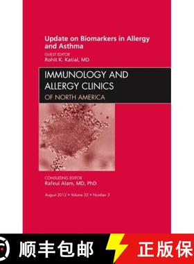 【3-4周达】Update on Biomarkers in Allergy and Asthma, an Issue of Immunology and Allergy Clinics: Vo... [9781455750917]