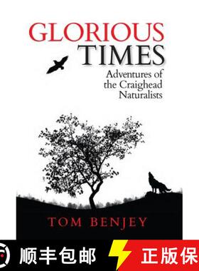 预订 Glorious Times: Adventures of the Craighead Naturalists [9780990974895]