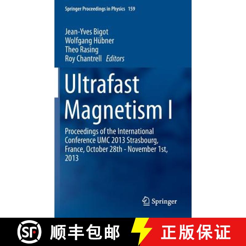 【3-4周达】Ultrafast Magnetism I : Proceedings of the International Conference UMC 2013 Strasbourg, F... [9783319077420]