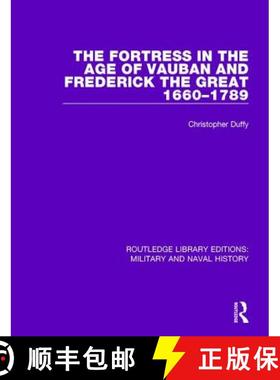 【3-4周达】The Fortress in the Age of Vauban and Frederick the Great 1660-1789 [9781138924642]