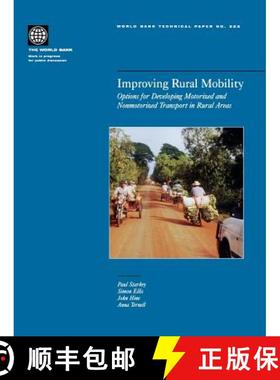 预订 Improving Rural Mobility: Options for Developing Motorized and Nonmotorized Transport in Rural A... [9780821351857]