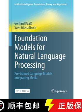 【3-4周达】Foundation Models for Natural Language Processing : Pre-trained Language Models Integratin... [9783031231926]