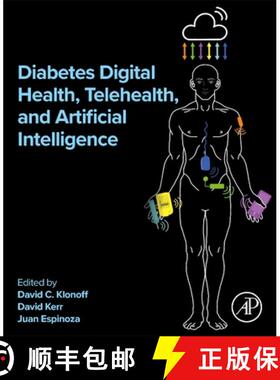 【3-4周达】Diabetes Digital Health, Telehealth, and Artificial Intelligence [9780443132445]