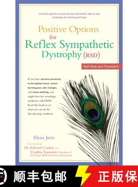 【3-4周达】Positive Options for Reflex Sympathetic Dystrophy (RSD): Self-Help and Treatment [9780897934367]