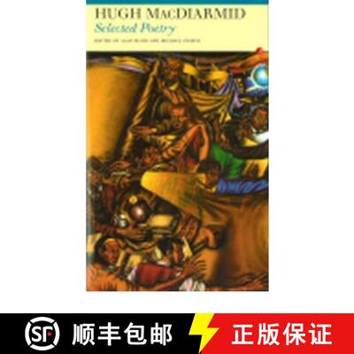 【3-4周达】Hugh MacDiarmid: Selected Poetry: Hugh MacDiarmid [9781857547566]